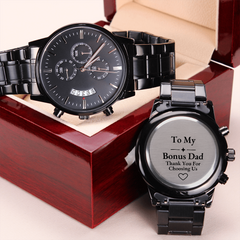To My Bonus Dad, Thank You For Choosing Us – Engraved Watch