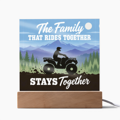 The Family That Rides Together Stays Together – ATV Light-Up Plaque