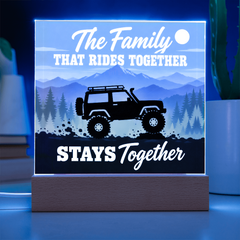 The Family That Rides Together Stays Together – 4x4 Off-Road Light-Up Plaque