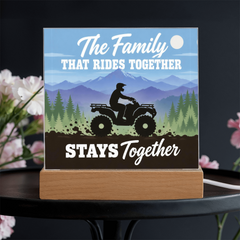 The Family That Rides Together Stays Together – ATV Light-Up Plaque