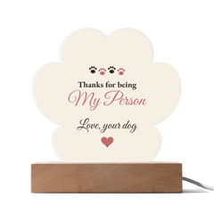 Thanks For Being My Person – Love, Your Dog – Light-Up Paw Plaque