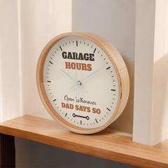 Garage Hours: Open Whenever Dad Says So – Wall Clock