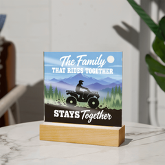 The Family That Rides Together Stays Together – ATV Light-Up Plaque