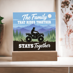 The Family That Rides Together Stays Together – ATV Light-Up Plaque