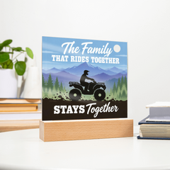 The Family That Rides Together Stays Together – ATV Light-Up Plaque