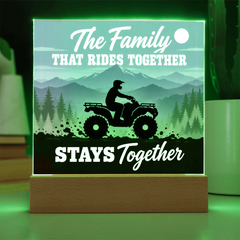 The Family That Rides Together Stays Together – ATV Light-Up Plaque