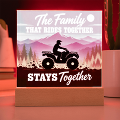 The Family That Rides Together Stays Together – ATV Light-Up Plaque