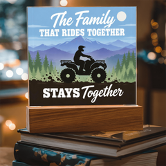 The Family That Rides Together Stays Together – ATV Light-Up Plaque