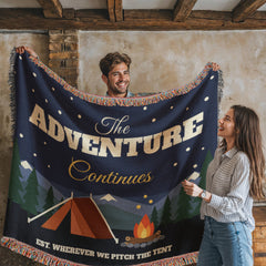 The Adventure Continues Woven Blanket – Camping Couple Gift for Anniversary or Christmas