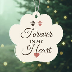 Forever In My Heart – Pet Memorial Paw Ornament