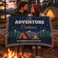 The Adventure Continues Woven Blanket – Camping Couple Gift for Anniversary or Christmas